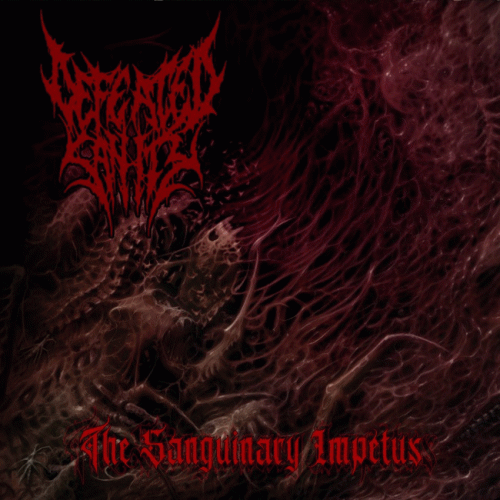 Defeated Sanity : The Sanguinary Impetus